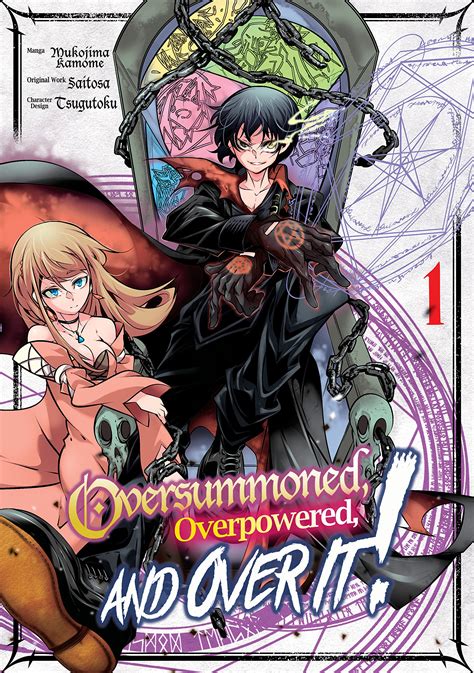 Oversummoned overpowered and over it. Oversummoned, Overpowered, and Over It! Volume 1 Kindle Edition. by Saitosa … 