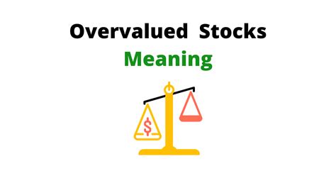 Overvalued stock, explained. A stock becomes overvalued when