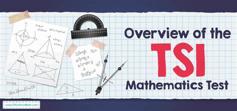 Overview of the TSI Mathematics Test - Effortless Math