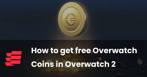 Overwatch 2 How to get Overwatch coins for free