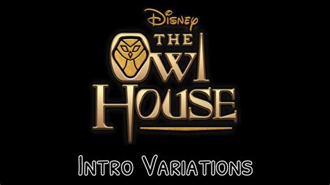 Owl House Intro Variations- SYF - YouTube