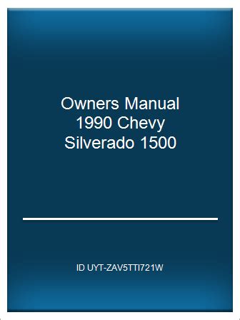 Owners manual 1990 chevy silverado 1500. - Maurauders français de 1943 à 1946.