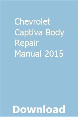 Owners manual for 2015 chevy captiva. - Porsche 911 carrera 1988 service and repair manual.