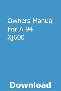 Owners manual for a 94 xj600. - Ohmeda ohio care incubator service manual.