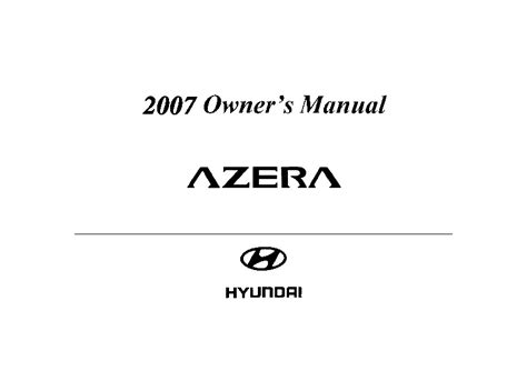 Owners manual for hyundai azera 2007. - Rapport de la commission royale d'enquête sur la fiscalité..
