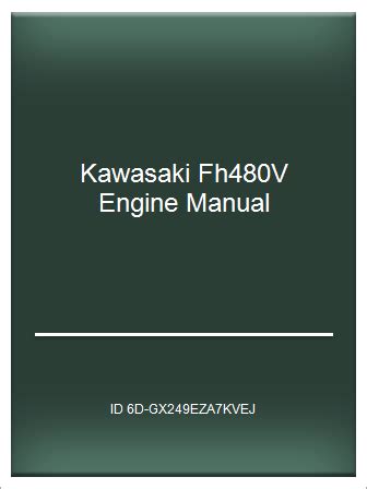 Owners manual for kawasaki fh480v engine. - Manuale di riparazione di toyota hilux ln105.