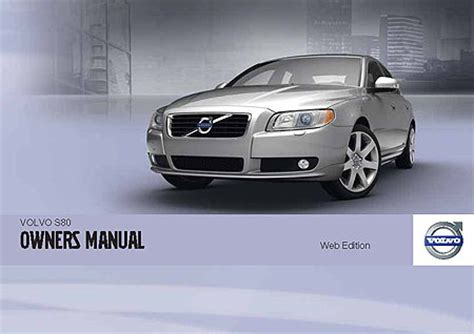Owners manual for volvo s80 t6. - 2010 mercedes benz s class s550 4matic owners manual.