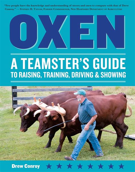Oxen a teamsters guide to raising training driving showing storys working animals. - Food manager certification study guide texas.