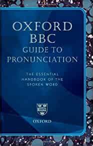 Oxford bbc guide to pronunciation the essential handbook of the. - Hollander interchange manual body parts i front end cowl hollander interchange manuals.