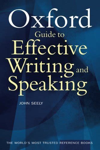 Oxford guide to effective writing and speaking by john seely. - Señorio y barbarie en el valle del cauca.