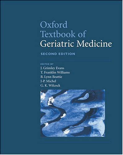 Oxford textbook of geriatric medicine by j grimley evans. - Psicopedagogia de la actividad fisica y el deporte.