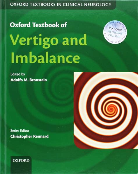 Oxford textbook of vertigo and imbalance oxford textbooks in clinical. - Kurven sie den ersten feldweg zur rechten hinauf..