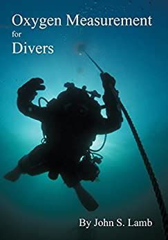 Read Online Oxygen Measurement For Divers By John S Lamb