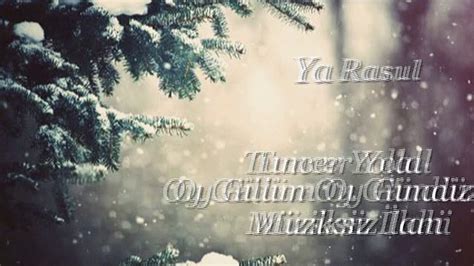 Oy gülüm Oy gündüzüm (Müziksiz İlahi Dinle) Dailymotion Video. 