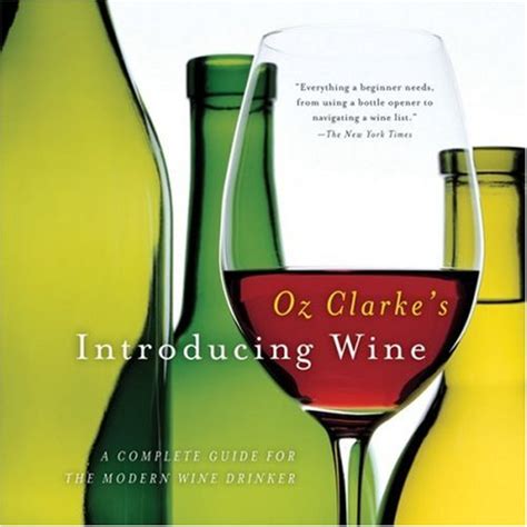 Oz clarkes introducing wine a complete guide for the modern wine drinker. - American government straighterline exam study guide.
