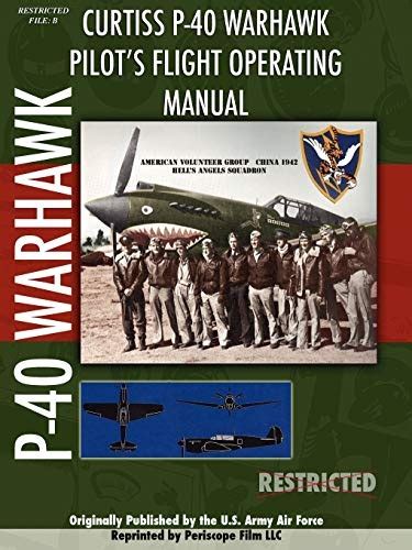 P 40 warhawk pilots flight operating manual by periscope film com. - Trachten und kostüme aus europa, afrika und asien in form, schnitt und farbe.