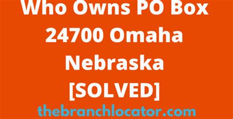P o box 24700 1 omaha nebraska. What is the secret behind PO Box 247001 Omaha NE, and how does it relate to credit cards? Find out the truth about this mysterious address and its connection to some of the biggest companies in the world. 