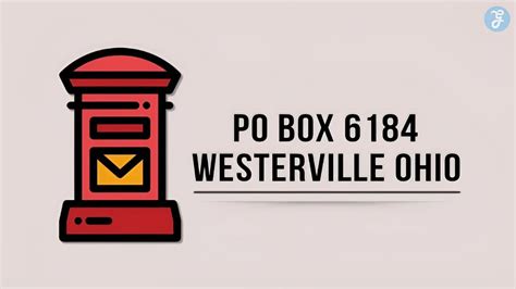 The box number is 6184. The box number is 6184. The post office is located at 12 E. Main St., Westerville, Ohio. The hours of operation are Monday through Friday 8:30am to 5:00pm, and Saturday 9:00am to 1:00pm. The box number can be found on the side of the building, near the entrance.. 