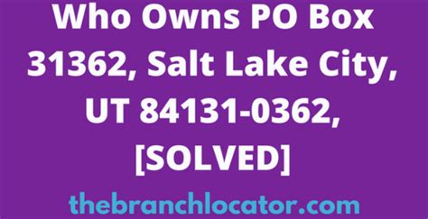 PO Box 30769. Salt Lake City, UT 84130-0769 Use