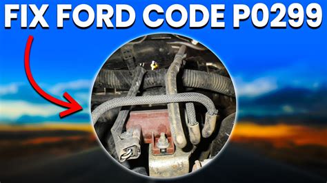 P0299 ford f150.  Message says most likely solution replace wastegate vacuum hose.  Sep 17, 2018...