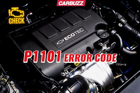 What The P1101 Chevy Cruze Trouble Code means. The P1101 Chev