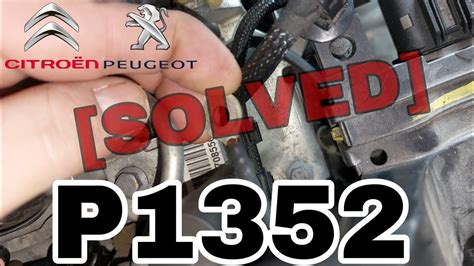 P1352 peugeot. 6 hdi engine preheating fault p1352 Code.  Removing faults didn't h...
