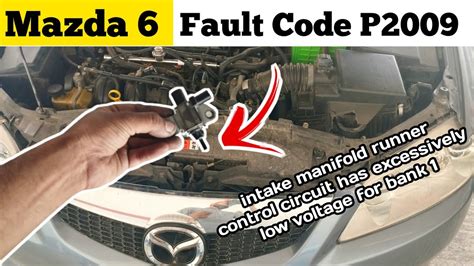P2009 mazda.  P2009 Jeep — Intake Manifold Runner Control Circuit Lo...