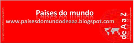 PAISES DO MUNDO (DE A A Z) - Blogger