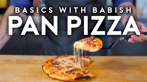 PAN PIZZA — Basics With Babish