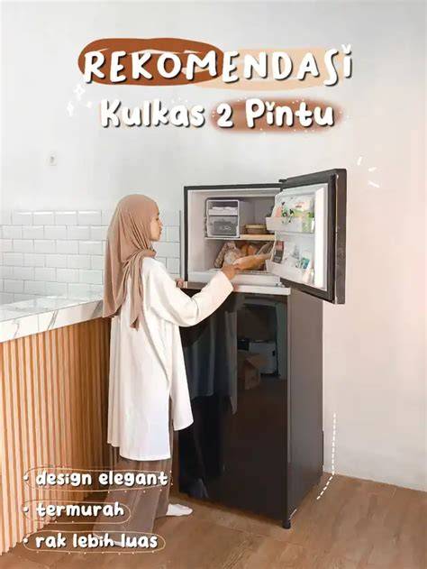 Panduan Memilih Kulkas 2 Pintu Modern - raincitystudios.com