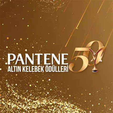 PANTENE ALTIN KELEBEK ÖDÜLLERİ 2019 Altın Kelebek. 