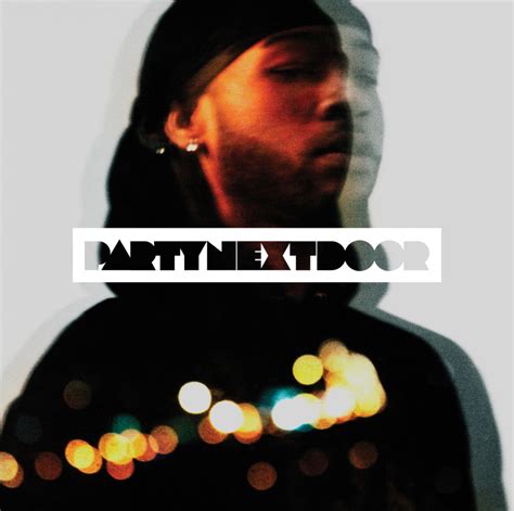 PARTYNEXTDOOR – Break From Toronto Lyrics Genius Lyrics