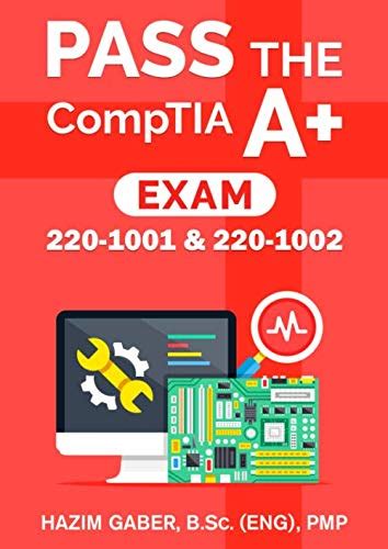 Read Online Pass The Comptia A Exam 2201001  2201002 By Hazim Gaber