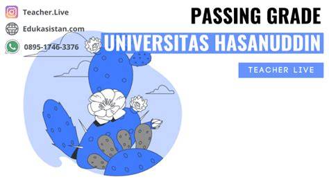 Passing Grade UNHAS 2024/2025 (Universitas Hasanuddin) - raincitystudios.com