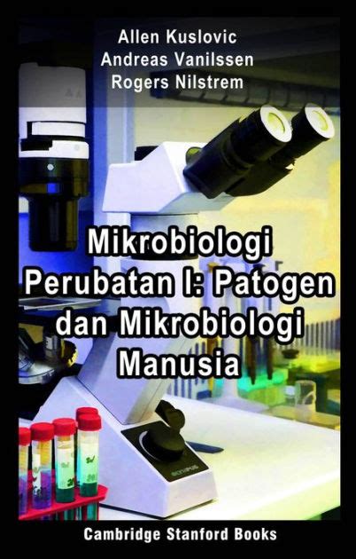 Patogen dalam Mikrobiologi - Andreas Vanilssen - Google Books - muktibox.com