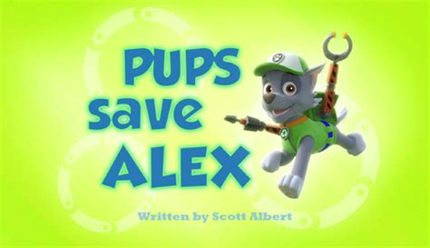 PAW Patrol - Pups Save Alex