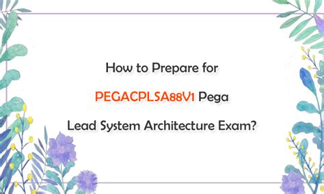 PEGACPLSA88V1 Vorbereitungsfragen
