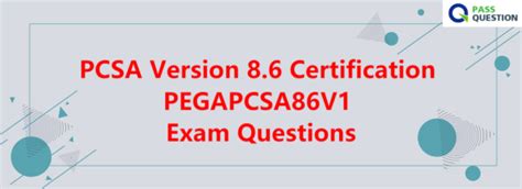 PEGAPCSA86V1 Exam Vce Format