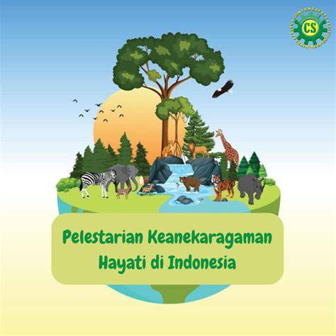 Pelestarian Keanekaragaman Hayati - Materi Kelas 10 - raincitystudios.com