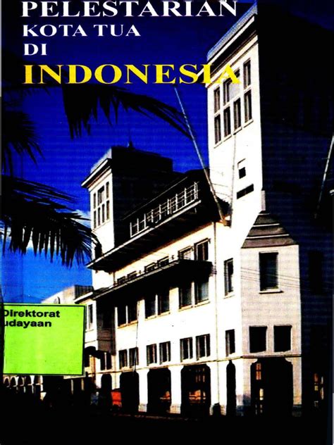 Pelestarian Kota Tua di Indonesia | PDF - Scribd - wintechmobiles.com