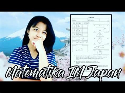 PEMBAHASAN SOAL TES MATEMATIKA IMJAPAN - YouTube