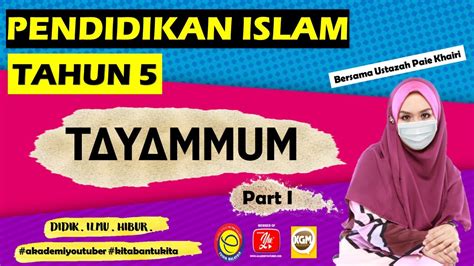 PENDIDIKAN ISLAM TAHUN 5 TAYAMMUM Part 1 - YouTube