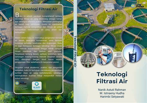 Pengaruh Teknologi Filtrasi Air terhadap Perbaikan Kualitas Air sesuai ... - raincitystudios.com