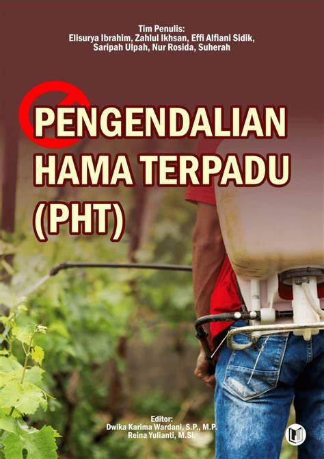 PENGENDALIAN HAMA TERPADU (PHT) MODUL-10 - Politanikoe - raincitystudios.com