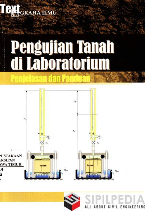 Pengujian Tanah di Laboratorium; Penjelasan dan Panduan - raincitystudios.com