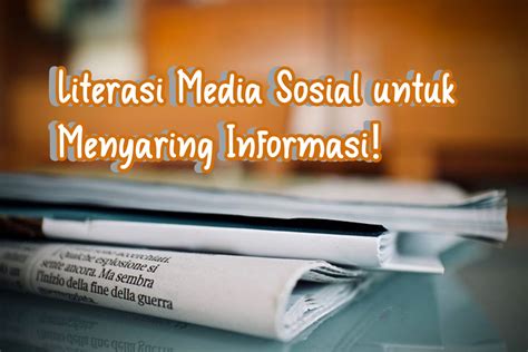 Peran Literasi Sigital Dalam Menyaring Informsi Di Media ... - Kompasiana - wintechmobiles.com