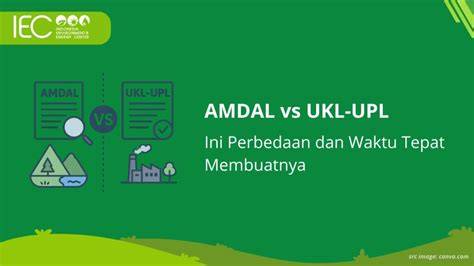 Perbedaan AMDAL, UKL-UPL, dan SPPL - raincitystudios.com