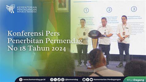 Permendag No. 18 Tahun 2024 - JDIH BPK RI - raincitystudios.com