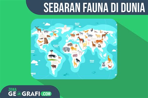 Persebaran Fauna di Dunia - Sumber daya pengajaran - wintechmobiles.com