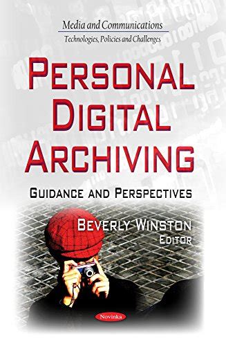 Perspectives on Personal Digital Archiving - muktibox.com